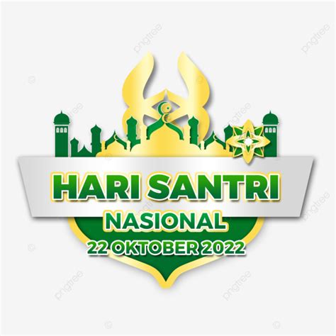 Selamat Hari Santri 2022 PNG Hari Santri 2022 Hari Santri Nacional