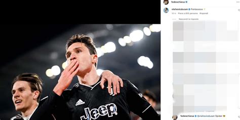 Juventus Chiesa E Vlahovic Grandi Amici Botta E Risposta Sui Social