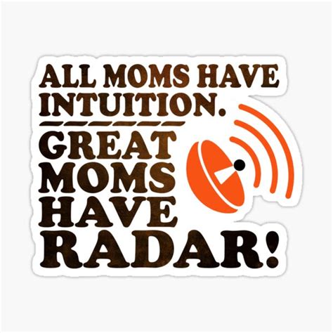 Moms Have Radar Sticker For Sale By Sunnystreet Redbubble