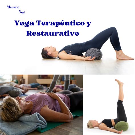 Yoga Terapéutico ¿qué Es Y Quién Lo Enseña Universoyoga Vigo