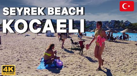 Kocaeli 2022 Seyrek Beach Walking Tour Turkey 4k Uhd Keyfi Ikram Izmit Hakkında En Iyi Bilgiler