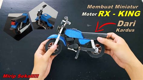 Cara Membuat Miniatur Motor Rx King