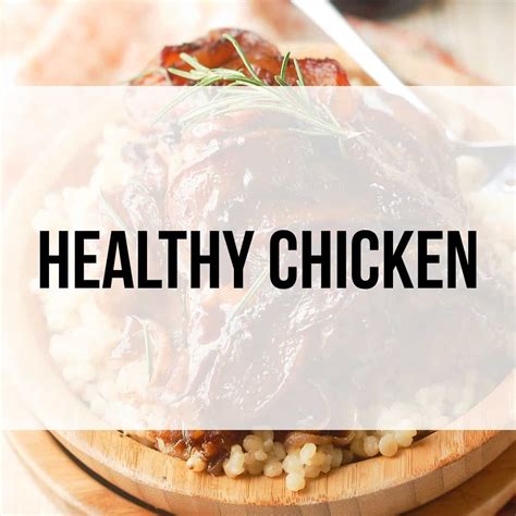 The Best Healthy Chicken Recipes - My Natural Family