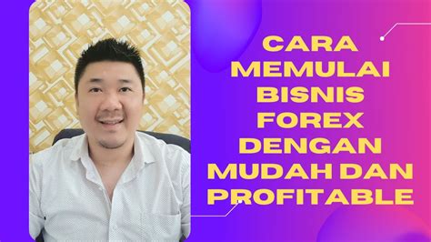 BelajarTrading 6 Cara Mudah Mulai Trading Forex Yang Profitable