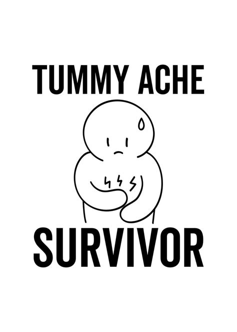 Tummy Ache Survivor Poster Picture Metal Print Paint By Francois Ringuette Displate