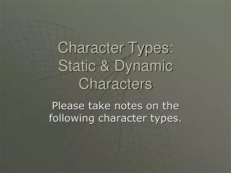 PPT - Character Types: Static & Dynamic Characters PowerPoint ...