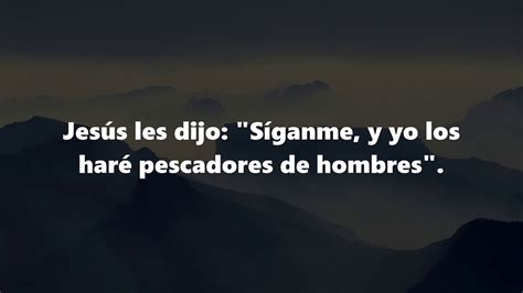 S Ganme Y Yo Los Har Pescadores De Hombres Evangelio Lunes Enero