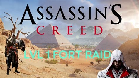 Lvl 1 Fort Raiding Assassin S Creed Origins YouTube