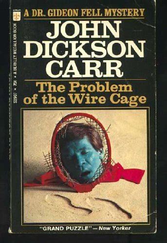 The Problem Of The Wire Cage Carr John Dickson 9780425019078 Books