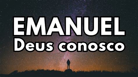 Emanuel Deus Conosco Youtube