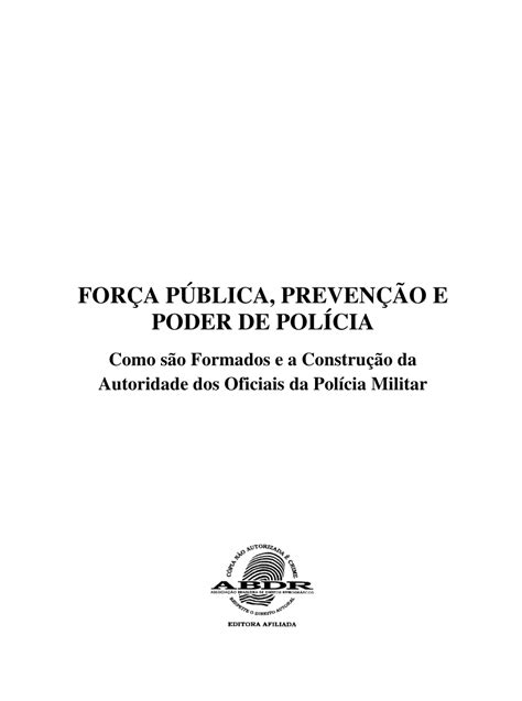 Pdf For A P Blica Preven O E Poder De Pol Cia Como S O Formados E A