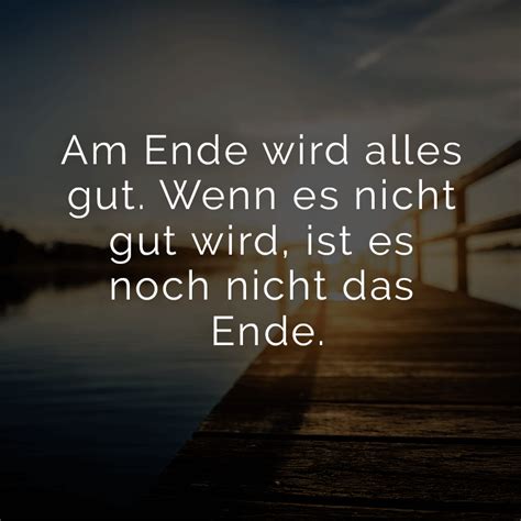 44+ Am ende eines tages sprueche , Motto des Tages Glücklichsein ist
