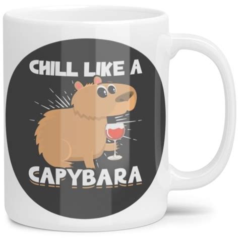 Kubek Na Prezent Kapibara Chill Like A Capybara Kapibara Cena