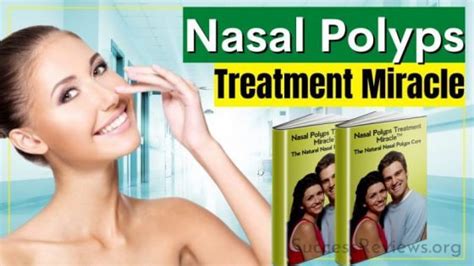 Nasal Polyps Treatment Miracle Finally A Permanent Solution