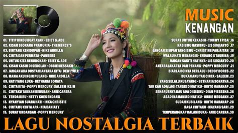 Lagu Nostalgia Tembang Kenangan Lagu Pop Lawas 70an 80an 90an