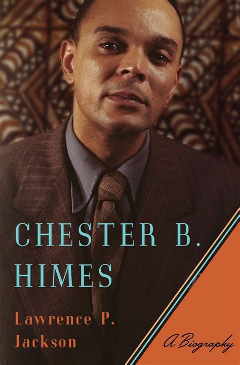 Chester B. Himes: A Biography - Serendipity