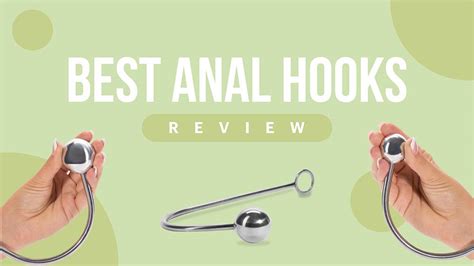 Best Anal Hooks In Reviewed By A Bdsm Educator