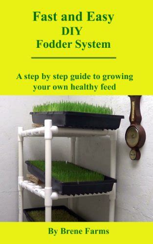 Diy Fodder System Grow Your Own Healthy Feed