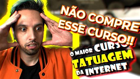 NÃO COMPRE O MAIOR CURSO DE TATUAGEM DA INTERNET YouTube