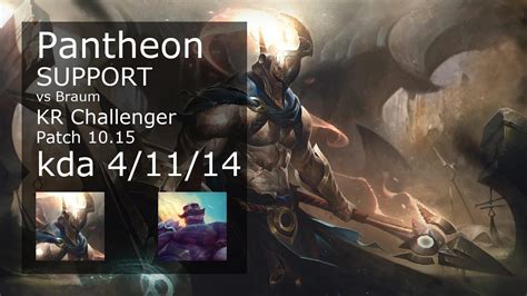 Pantheon Support Vs Braum Kr Challenger 41114 Patch 1015 Gameplay