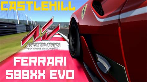 Ferrari 599xx Evo Castle Hill Assetto Corsa Youtube