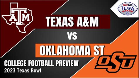 Texas A M Vs Oklahoma State Preview And Predictions 2023 Texas Bowl