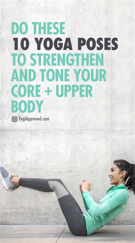 Do These 10 Yoga Poses To Strengthen And Tone Your Core Upper Body