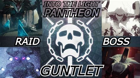 Destiny Into The Light Pantheon Raid Guntlet Youtube