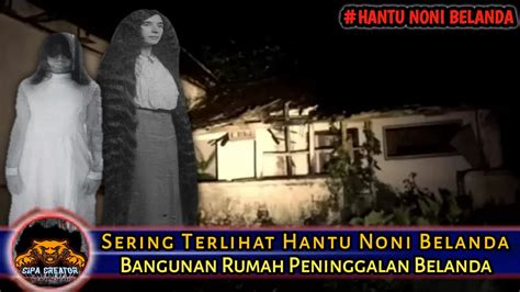 Live Misteritim Kujanggaluh Masuk Rumah Angker Noni Belanda Youtube