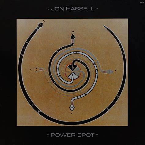 Power Spot By Jon Hassell Album Tribal Ambient Reviews Ratings