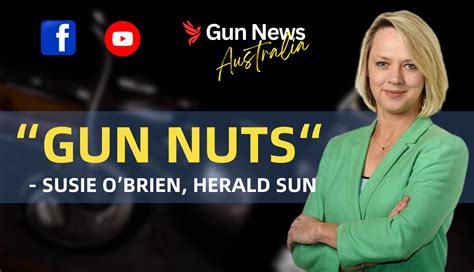 Gun Nuts Why Seasoned Journalist Susie Obrien Needs To Recalibrate