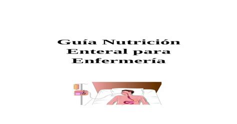 Gu A Nutrici N Enteral Para Enfermer A Pdf File Ndice Definici N