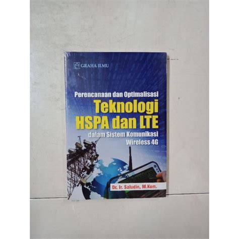 Jual Perencanaan Dan Optimalisasi Teknologi Hspa Dan Lte Dalam Sistem