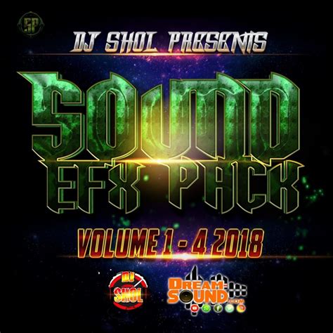 DJ Shol Sound Efx Pack Vol 1 To 4 EFX 2018