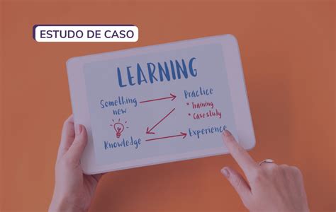 Estudo De Caso Passo A Passo Para Fazer Um Case De Sucesso