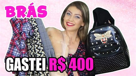 COMPRINHAS NO BRÁS GASTEI R 400 00 NO BRÁS YouTube