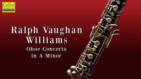 Ralph Vaughan Williams Oboe Concerto In A Minor Full Youtube