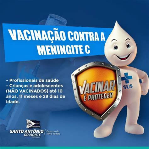 Vacinação contra a Meningite C Prefeitura de Santo Antônio do Monte