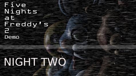 Five Nights at Freddy's 2 DEMO - Night 2 - YouTube 