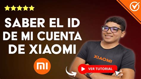 Cómo SABER el ID de mi Cuenta de Xiaomi Método Fácil y Rápido