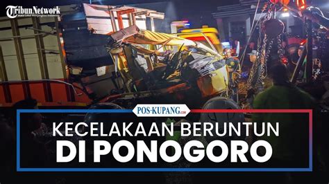 Kecelakaan Beruntun Di Ponorogo Truk Tabrak 2 Motor Elf Mengangkut