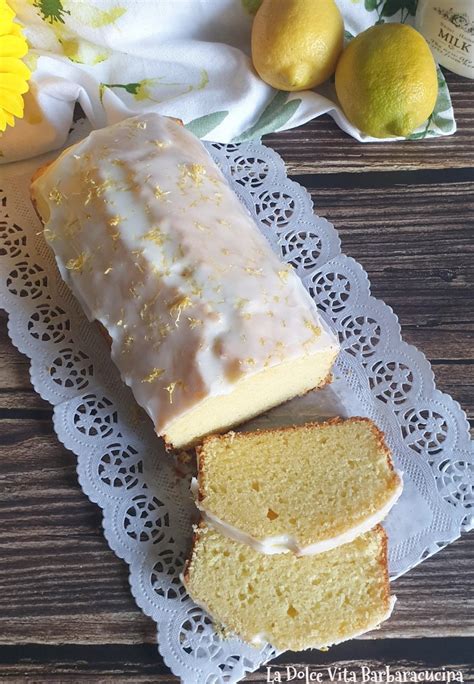 Plumcake Soffice Al Limone La Dolce Vita