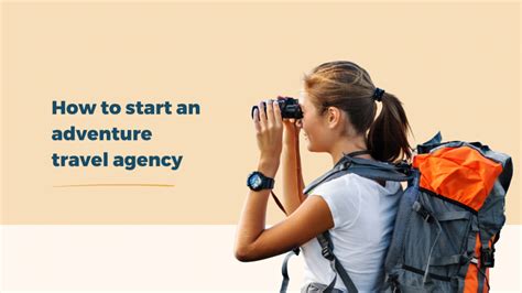 How To Start An Adventure Travel Agency The Travel Franchise