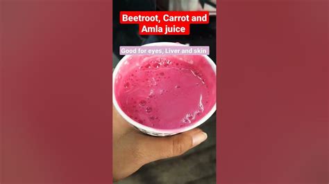 Beetroot Carrot Amla Juicemust Try Nutrition Glowingskin