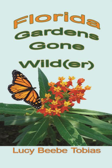 Visiting Florida Butterfly Gardens Could Be Sinful - Lucy Tobias