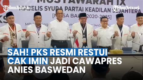 Breaking News Hasil Putusan Musyawarah Ix Majelis Syura Pks Restui Cak