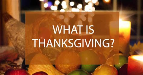 What is Thanksgiving Day? The History of Thanksgiving – MumsyPop