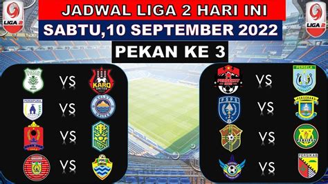 Jadwal Liga Hari Ini Psms Vs Karo United Sulut United Vs Persipura