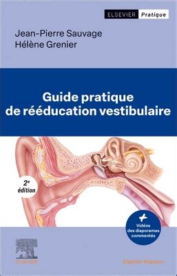 Guide Pratique De R Ducation Vestibulaire By Jean Pierre Sauvage