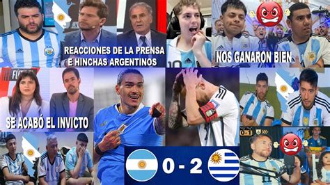 Reacciones De Prensa E Hinchas Argentinos A Argentina Uruguay Fin